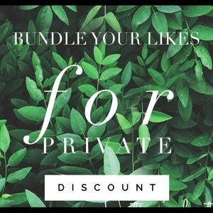 Bundle your likes for a private discount